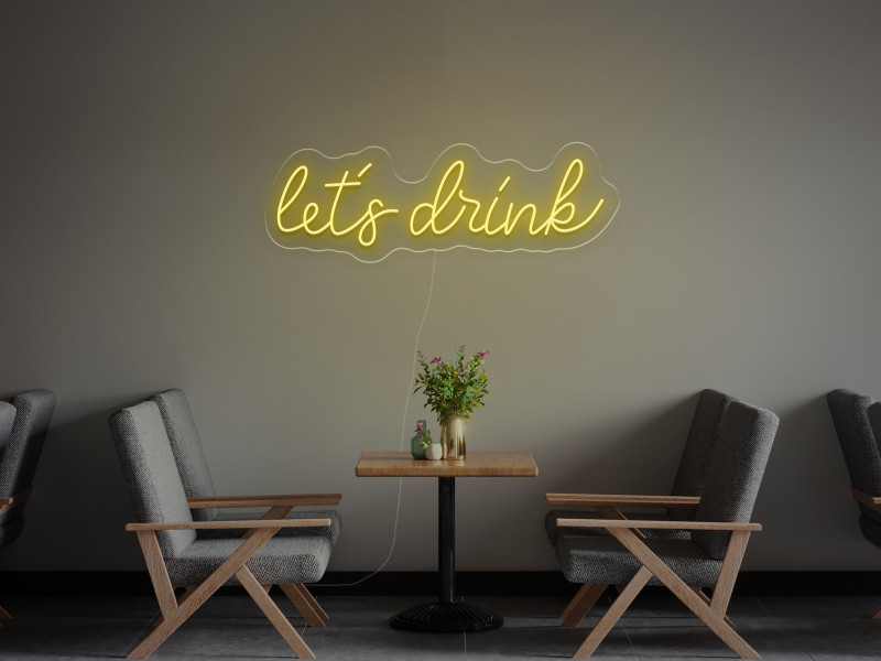 Let`s Drink - Semn Luminos LED Neon